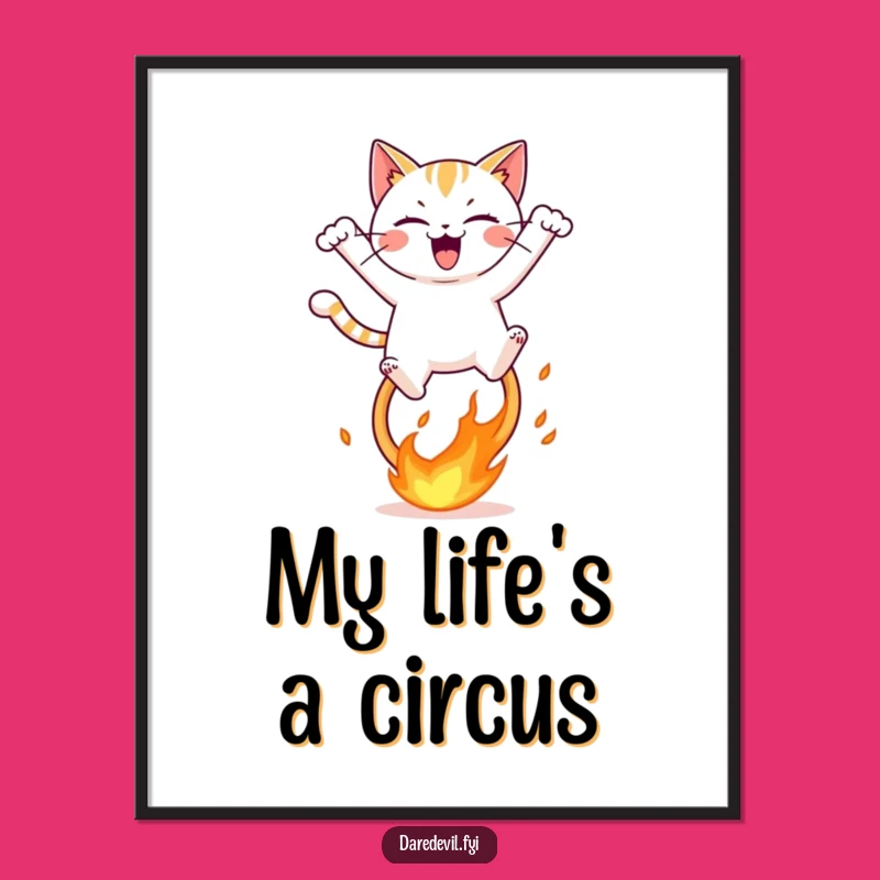 Funny Fiery Hoop Cat Poster, Hilarious Wall Art Decor, Daring Feline Action Print