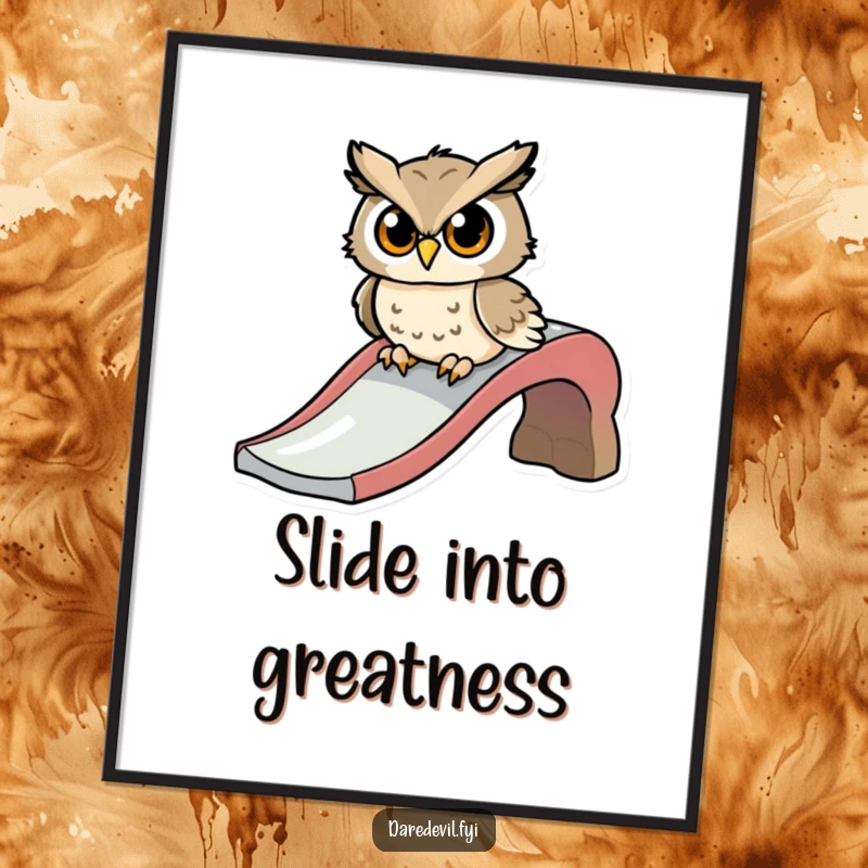 Funny poster showing a determined owl character poised at the top of a slide, ready for a thrilling descent.