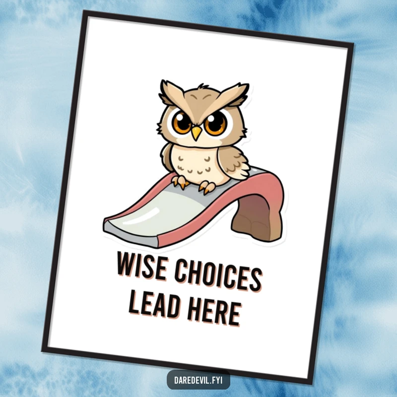Funny Free Printable Wall Art: A determined owl excitedly prepares to zoom down a high slide with a playful attitude.