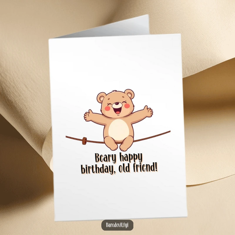 Funny Free Printable Birthday Card: A giggling bear balances precariously on a tightrope, spreading joy and birthday wishes.