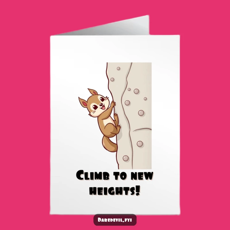Free Printable Squirrel Climbing Birthday Card: Funny Downloadable Gift for Go-Getters