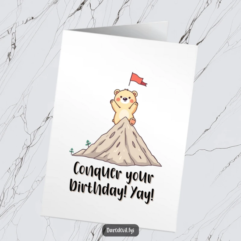Funny Free Printable Birthday Card: Whimsical bear triumphantly planting a flag on a tiny mountain peak, celebrating a birthday achievement.