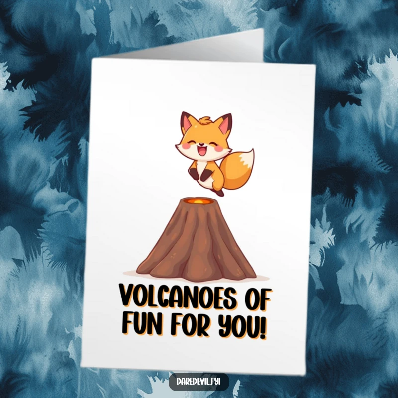 Funny Free Printable Birthday Card: Cute fox smiling while leaping over a tiny volcano, celebrating with gusto.