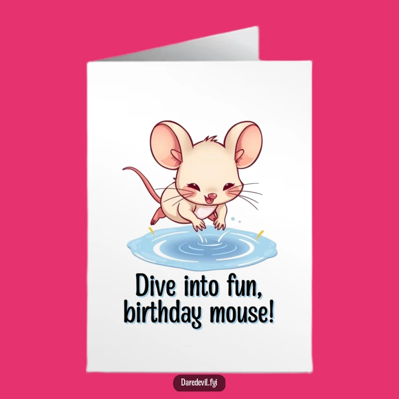 Funny Free Printable Birthday Card: Spunky Mouse Dive - Joyful Printable Greeting Card