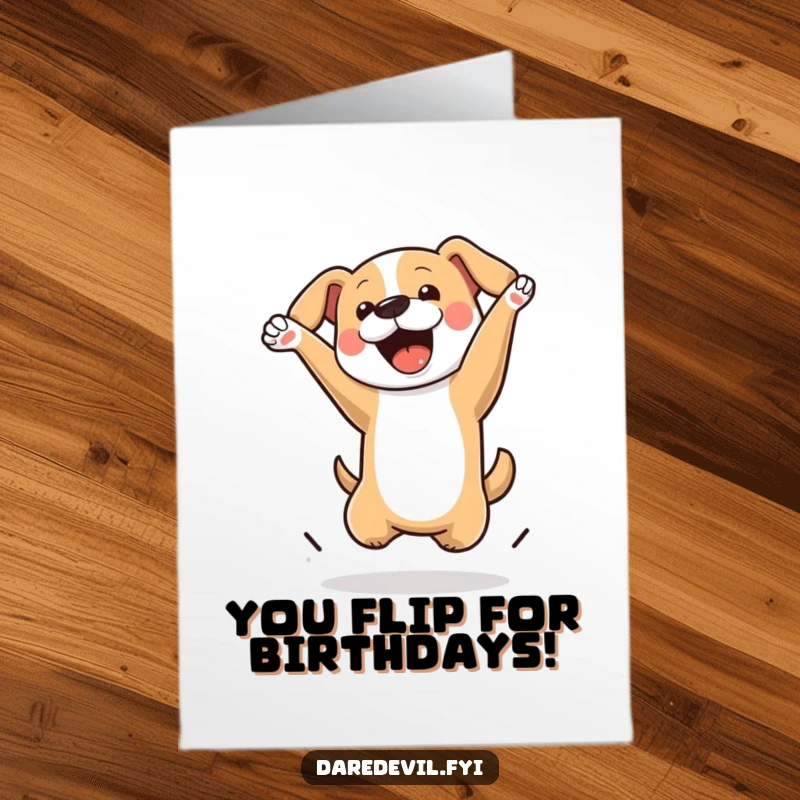 Funny Free Printable Birthday Card: Dog mid-air doing a spectacular flip, conveying pure joy and energy.