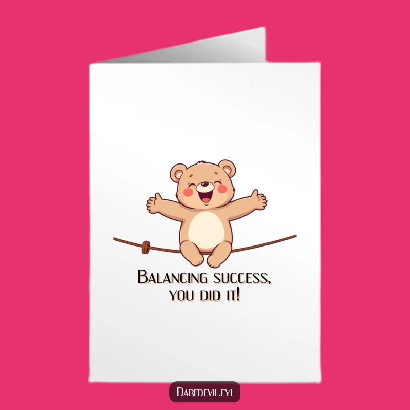 Free Printable Bear Tightrope Congrats Card: Hilarious Downloadable for Balancing Acts!