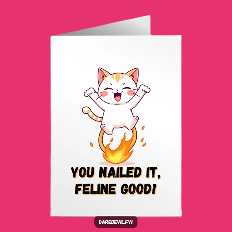 Free Printable Congrats Card: Crazy Cat Fire Hoop! Hilarious Downloadable Gift Idea
