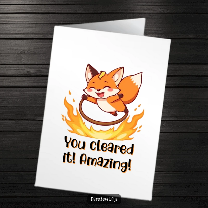 Funny free printable congratulations card with a grinning fox mid-leap over a fiery hoop, celebrating your triumph.