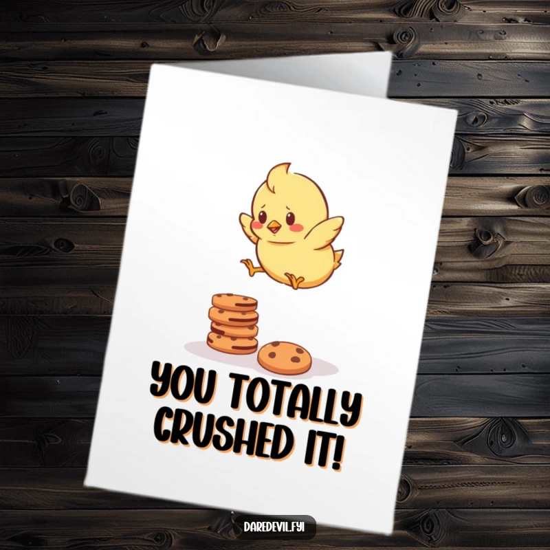 Funny Free Printable Congratulations Card: A determined chick bravely leaping over a stack of cookies, celebrating a sweet victory.