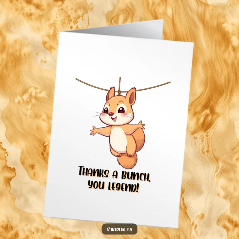 Funny Free Printable Thank You Card: Perky squirrel hanging by a thread, offering comical thanks with a dramatic flair, ready to print.