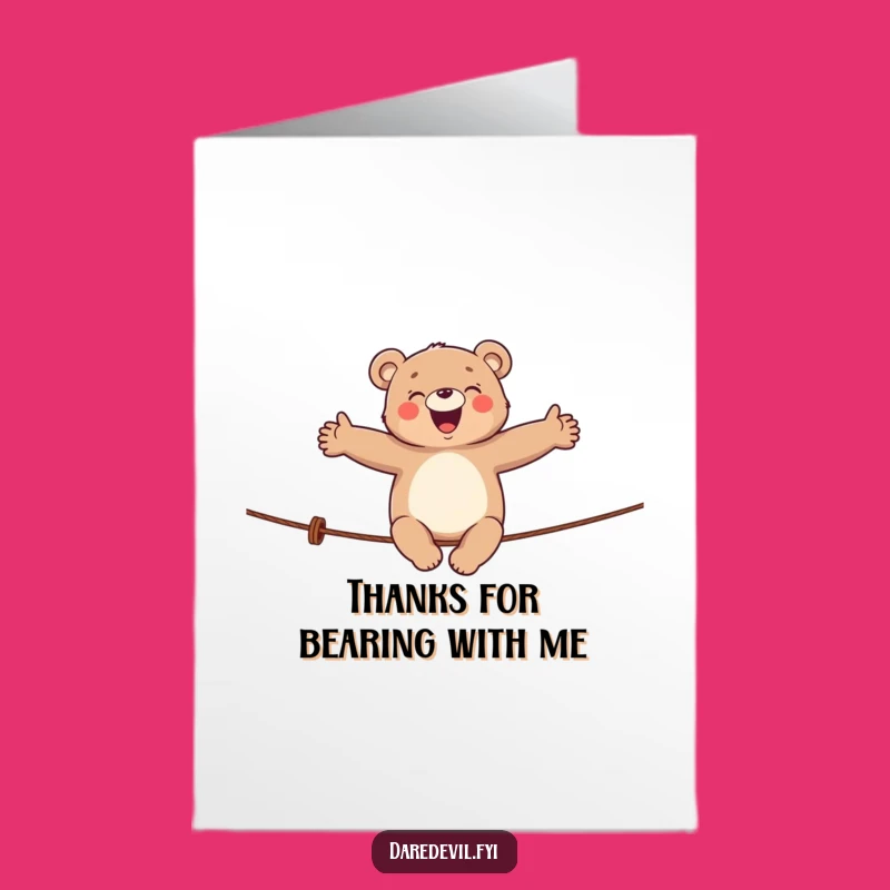 Free Printable Bear Tightrope Thank You Card: Funny Downloadable Thanks for Steady Support!