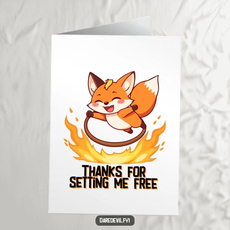 Funny free printable thank you card of a grinning fox leaping with abandon over a flaming hoop.