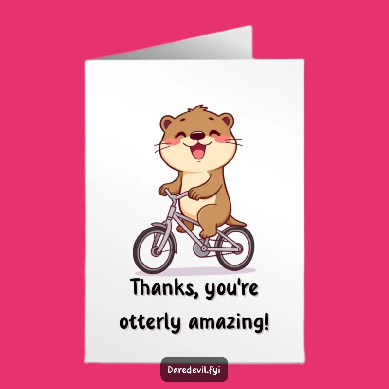 Free Printable Thank You Card: Otter Bicycle Ride Thanks, Humorous Downloadable Gift