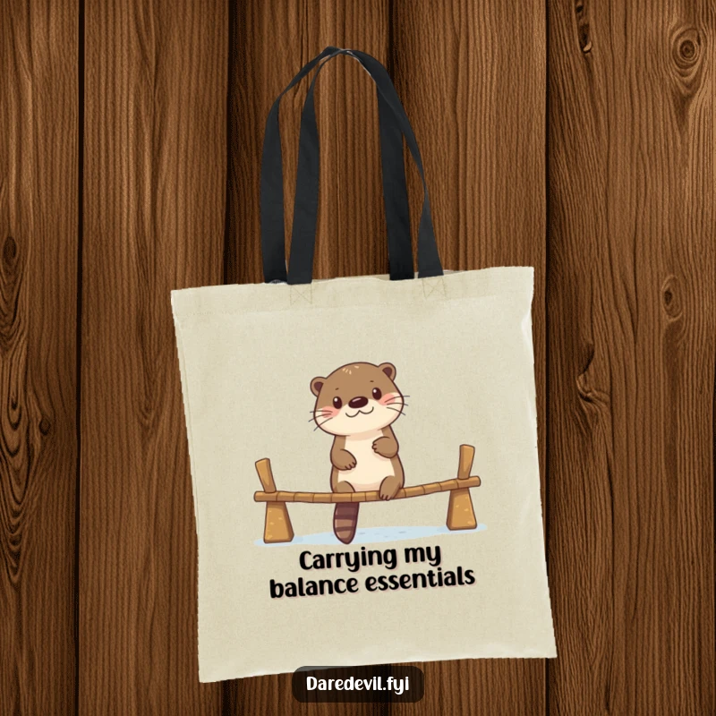 Funny tote bag illustrating a determined otter on a shaky, narrow bridge, symbolizing overcoming obstacles with humor.